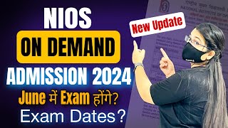 Nios On demand Examination 2024 Latest Updates  Nios On demand Exam Dates  Nios ODE process [upl. by Tennies]