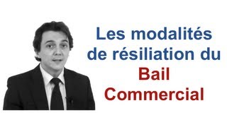 Les modalités de résiliation du Bail Commercial  Cabinet Bensussan Berenthal amp Associés [upl. by Eniffit194]