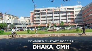 Dhaka Combined Military Hospital  CMH [upl. by Triley]