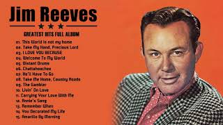 Best Songs Of Jim Reeves  Jim Reeves Greatest Hits Full Album 2020 [upl. by Llenad]