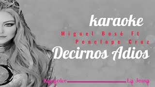 DECIRNOS ADIOS Miguel Bose Ft Penelope Cruz [upl. by Analart]