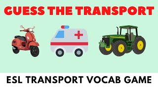 Transport Vocabulary Game  ESL English Game [upl. by Finny4]