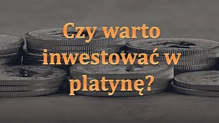 Odcinek 55 Czy warto inwestować w platynę Prognozy historyczna analiza rynku złota i platyny [upl. by Valoniah]