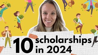 10 Scholarships To Apply for in 2024 [upl. by Schreib]