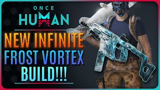 ONCE HUMAN  NEW INFINITE FROST VORTEX BUILD ICY RAIN [upl. by Weber]