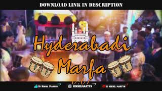 HYDERABADI MARFA  DJ NIKHIL MARTYN [upl. by Viradis]