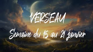 ♒ VERSEAU ♒  Semaine du 15 au 21 janvier [upl. by Corrine]