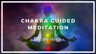 Chakra Meditation  Before Sleep ❤️️ Chakra Cleansing Healing ❤️️ Chakra Balancing [upl. by Ardiedal]