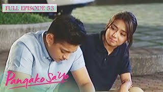 Full Episode 53  Pangako SaYo [upl. by Bolton548]