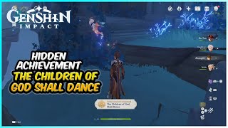 The Children of God Shall Dance Achievement  Genshin Impact Hidden Achievements [upl. by Atteynod424]