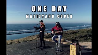 ONE DAY  MATISYAHU COVER [upl. by Asital363]