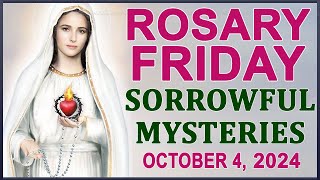 The Rosary Today I Friday I October 4 2024 I The Holy Rosary I Sorrowful Mysteries [upl. by Ronn]