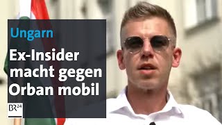 Massenprotest in Ungarn ExInsider macht gegen Orban mobil  BR24 [upl. by Berneta337]