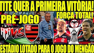 PRÉ JOGO FLAMENGO X ATLÉTICOGO  ESTREIA NO BRASILEIRÃO [upl. by Miehar432]