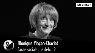 Monique PinçonCharlot  Casse sociale le début  EN DIRECT [upl. by Airelav]