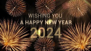 4k New Year 2024 Wishes  Best Wishing A Happy New Year 2024 Video Greetings in 4K [upl. by Odlo]