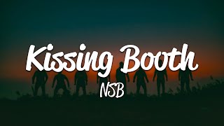 NSB  Kissing Booth Lyrics [upl. by Icken]