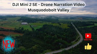 Drone Narration  DJI Mini 2 SE  Musquodoboit River Valley [upl. by Cyril]