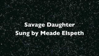 savage daughter [upl. by Ainar]