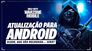 WARZONE MOBILE NOVA ATUALIZAÇÃO NO ANDROID CHEGA EM BREVE [upl. by Airdnax]