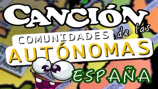 La Canción de las Comunidades Autónomas de España [upl. by Valorie]