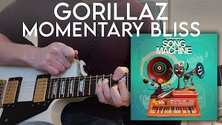 Gorillaz  Momentary Bliss Guitar Cover w Tabs [upl. by Odlanar203]