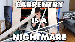 Carpentry Is An Absolute Nightmare  This Is Why [upl. by Anihpesoj84]