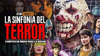 LAS SINFONÍAS DEL TERROR CUENTOS DE HORROR PARA NO DORMIR SINPHONY 2022 RESUMEN THEGEVY [upl. by Mcmillan869]