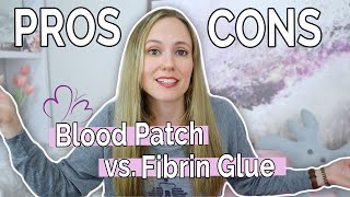 EPIDURAL BLOOD PATCH vs FIBRIN GLUE  What Are the ADVANTAGES and DISADVANTAGES [upl. by Llednohs]