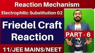 Reaction Mechanism 06  Electrophilic Substitution 02  FRIEDEL CRAFT REACTION  JEE MAINSNEET [upl. by Holly]