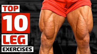 Top Trainers Agree These are the 10 Best Exercises for Building Bigger Legs [upl. by Maurilia397]