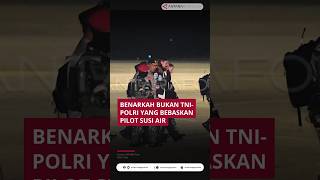 Benarkah bukan TNI  Polri yang bebaskan pilot Susi Air [upl. by Lebama]