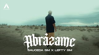 Sauceda SM x Lefty SM  Abrázame [upl. by Ikceb]