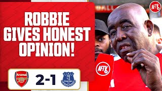 Robbie Gives His Honest Opinion On The Season  Arsenal 21 Everton [upl. by Tengdin]