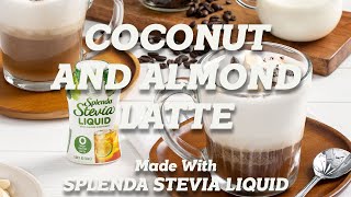 Coconut and Almond Latte  Made with Splenda Stevia Liquid Sweetener [upl. by Levina]