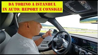 Da Torino a Istanbul Asia in auto Report e consigli [upl. by Everard]