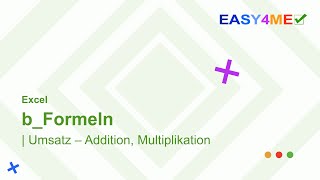 Easy4Meinfo  Excel Addition Multiplikation  Umsatz [upl. by Eskil]