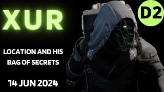 Where is XUR Today Destiny 2 D2 XUR Location and Official Inventory and Loot 14 Jun 2024 6142024 [upl. by Aiyotal]