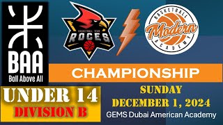 BAA Youth Div 3B 14U vs Modern Academy CHAMPIONSHIP GEMS Dubai American Academy  December 1 2024 [upl. by Bore]