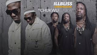 Illbliss ft Umu Obiligbo – Chukwu Ebuka [upl. by Bausch]