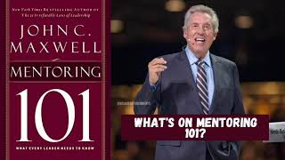 Mentoring 101 by John C Maxwell Summary  mentoring101byjohncmaxwellsummary [upl. by Ynnor]