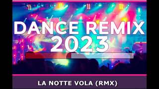 Italo Dance Remix  La Notte Vola Rmx VK demoCori [upl. by Rehpotsrik693]