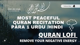 Lofi Themed Quran Para 1 recitation with UrduHindi Translation Lofi Anti DepressionSleepStudy [upl. by Ertha]