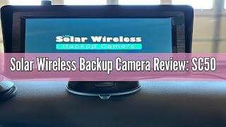 Solar Wireless Backup Camera Review SC50 [upl. by Franzen40]