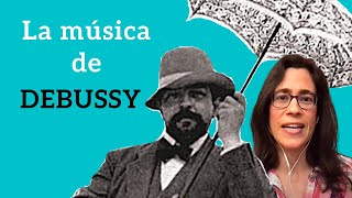 La música de Debussy [upl. by Eveleen]