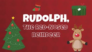 Rudolph The Red Nose Reindeer Kids Christmas Song [upl. by Detta]