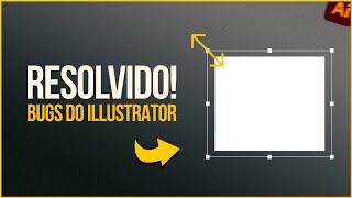 Não consigo redimensionar objetos no Illustrator Resolvendo 99 dos problemas [upl. by Mccall]