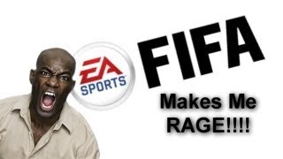 FIFA MAKES ME RAGE [upl. by Rabi919]