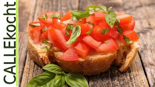 Beste Bruschetta zum Verlieben Total lecker Rezept in 2 Variationen [upl. by Lazarus213]