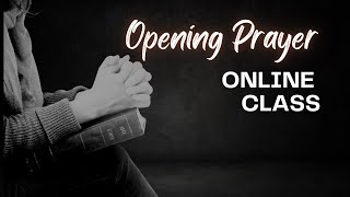 Opening Prayer for Online Class [upl. by Anirtap]